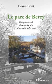 Le parc de Bercy : une promenade dans un jardin né au milieu des chais