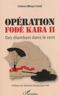 Opération Fodé Kaba II : des Jambaar dans le vent