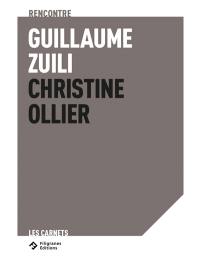 Guillaume Zuili, Christine Ollier : rencontre