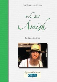 Les Amish : pacifiques et radicaux