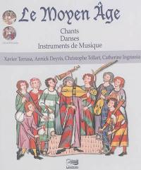 Le Moyen Age : chants, danses, instruments de musique