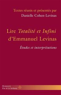 Lire Totalité et infini d'Emmanuel Levinas : études et interprétations