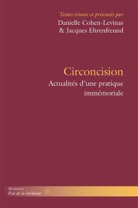 Circoncision : actualités d'une pratique immémoriale