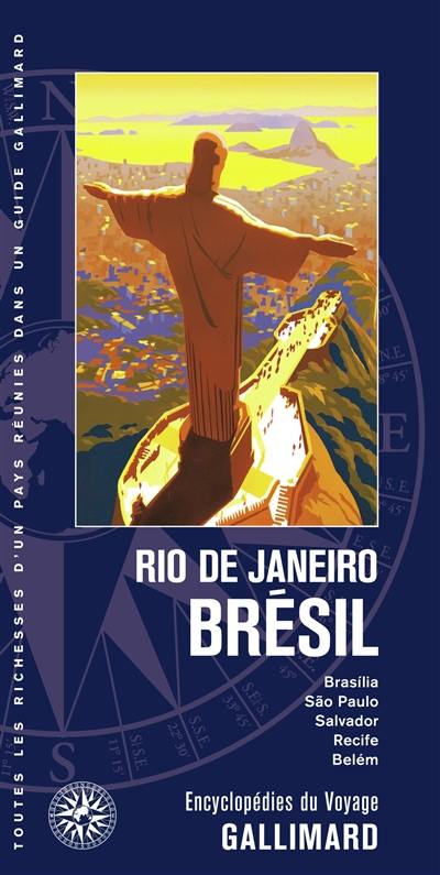 Rio de Janeiro, Brésil : Brasilia, Sao Paulo, Salvador, Recife, Belém