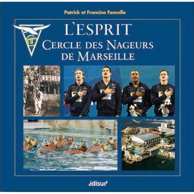 L'esprit Cercle des nageurs de Marseille