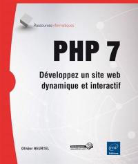 PHP 7 : développez un site web dynamique et interactif
