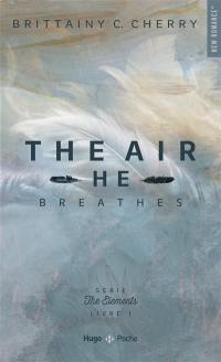 The elements. Vol. 1. The air he breathes