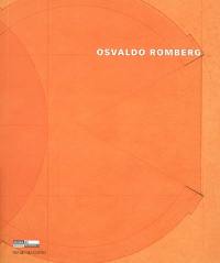 Osvaldo Romberg : architectures narratives. Osvaldo Romberg : narrative architectures