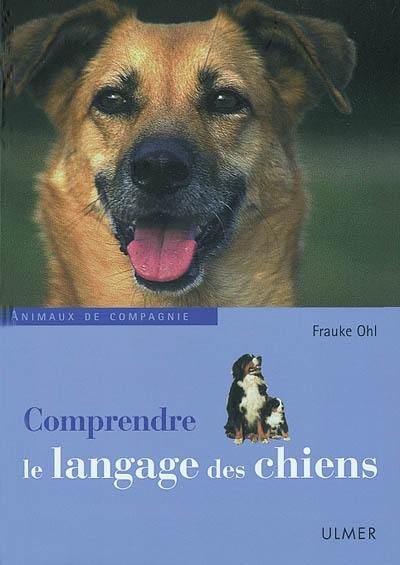 Comprendre le langage des chiens : apprendre à reconnaître les expressions et les attitudes corporelles du chien