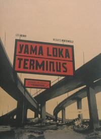Yama Loka terminus : dernières nouvelles de Yirminadingrad