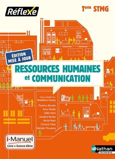 Ressources humaines et communication, terminale STMG : livre + licence élève