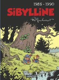 Sibylline : intégrale. Vol. 5. 1985-1990