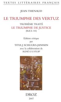 Le triumphe des vertuz : troisième traité, Le triumphe de justice (BnF ms. fr. 144)