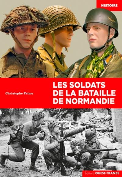 Les soldats de la bataille de Normandie