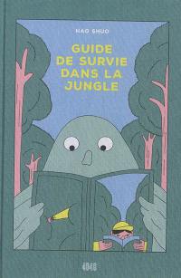 Guide de survie dans la jungle
