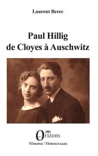 Paul Hillig de Cloyes à Auschwitz