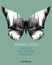 Bernard Lassus : l'inflexus, une démarche paysagère