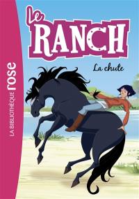Le ranch. Vol. 27. La chute