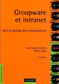 Groupware et intranet : vers le partage des connaissances