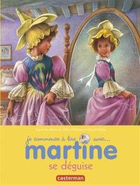 Je commence à lire avec Martine. Vol. 41. Martine se déguise