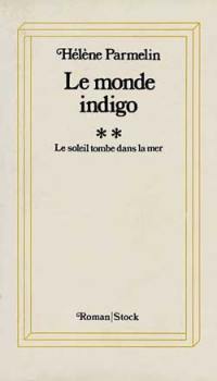 Le Monde indigo. Vol. 1. Cramponne