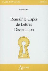 Réussir le Capes de lettres : dissertation