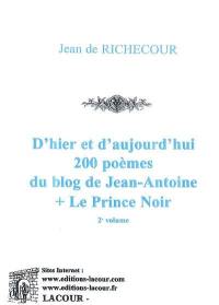 D'hier et d'aujourd'hui, 200 poèmes du blog de Jean-Antoine