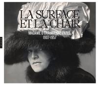 La surface et la chair : madame d'Ora, Vienne-Paris, 1907-1957 : exposition, Montpellier, Pavillon populaire, du 18 février au 16 avril 2023