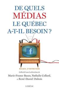 De quels médias le Québec a-t-il besoin?