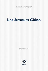 Les amours Chino : roman en vers
