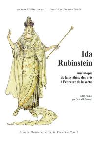 Ida Rubinstein : une utopie de la synthèse des arts à l'épreuve de la scène