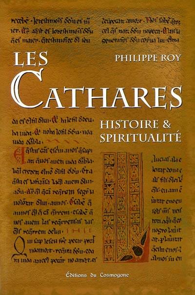 Les Cathares : histoire et spiritualité