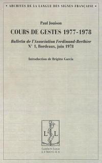 Cours de gestes, 1977-1978 : Bulletin de l'Association Ferdinand-Berthier, n° 1 (Bordeaux, juin 1978)