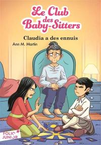 Le Club des baby-sitters. Vol. 7. Claudia a des ennuis