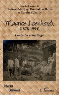 Maurice Leenhardt (1878-1954) : contextes et héritages