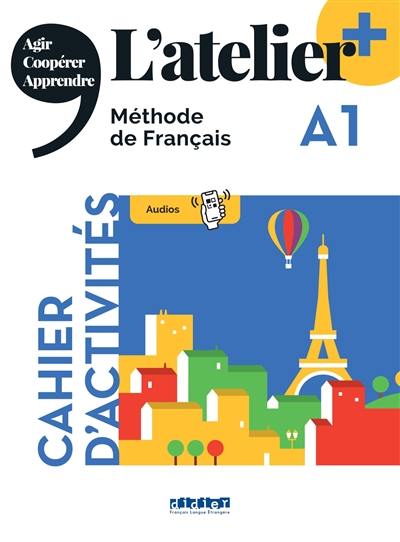 L'atelier, méthode de français A1 : cahier d'activités