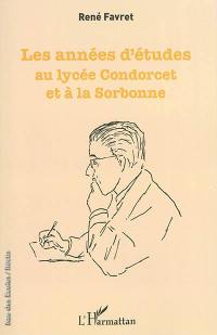 Les années d'études au lycée Condorcet et à la Sorbonne : 1945-1957