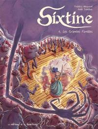 Sixtine. Vol. 4. Les grandes familles