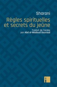Règles spirituelles et secrets du jeûne