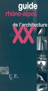 Guide Rhône-Alpes de l'architecture du XXe siècle (1914-2003)