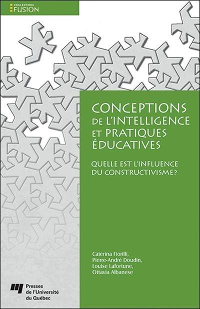 Conceptions de l'intelligence et pratiques éducatives : quelle est l'influence de contructivisme?