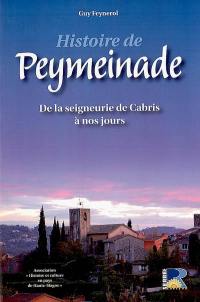 Histoire de Peymeinade : de la seigneurie de Cabris à nos jours