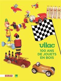 Vilac, 100 ans de jouets en bois