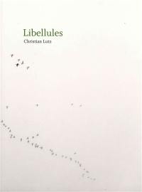 Libellules, Christian Lutz