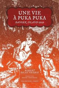 Une vie à Puka Puka : Danger Island 1929