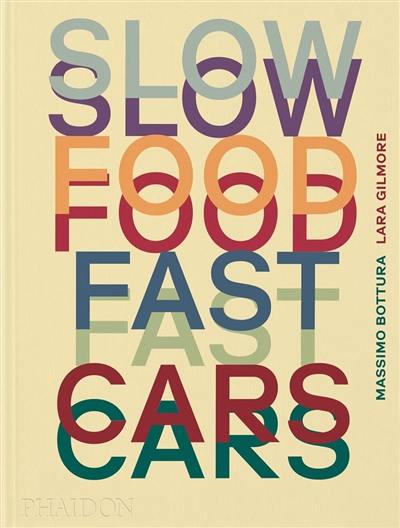 Slow food, fast cars : Casa Maria Luigia : stories and recipes
