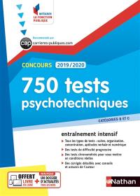 750 tests psychotechniques : catégories B et C : concours 2019-2020