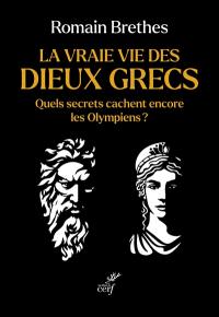 La vraie vie des dieux grecs : quels secrets cachent encore les Olympiens ?