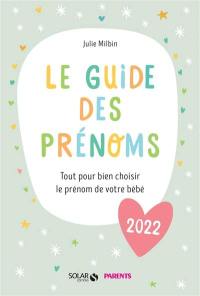 Le guide des prénoms 2022 : tout pour bien choisir le prénom de votre bébé