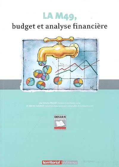 La M49, budget et analyse financière